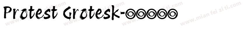 Protest Grotesk字体转换